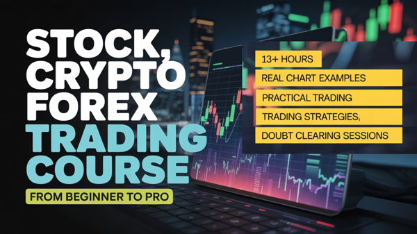 Stock, Crypto & Forex Trading Course – Master Trading (Beginner to Pro)